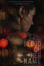 Watch Blood on Her Name 0123movies