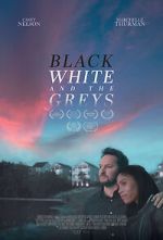 Watch Black White and the Greys 0123movies