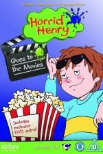 Watch Horrid Henry Goes To The Movies 0123movies
