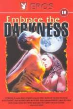 Watch Embrace the Darkness 0123movies