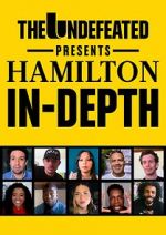 Watch The Undefeated Presents Hamilton In-Depth 0123movies