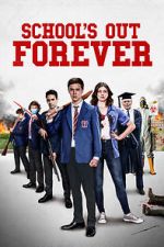 Watch School\'s Out Forever 0123movies