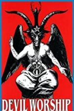Watch Devil Worship: The Rise of Satanism 0123movies