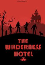 Watch The Wilderness Hotel 0123movies