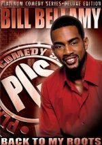 Watch Bill Bellamy: Back to My Roots (TV Special 2005) 0123movies