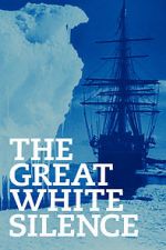 Watch The Great White Silence 0123movies