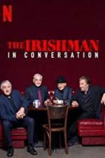 Watch The Irishman: In Conversation 0123movies