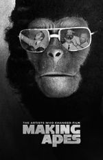 Watch Making Apes: The Artists Who Changed Film 0123movies