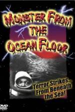 Watch Monster from the Ocean Floor 0123movies