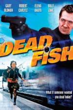Watch Dead Fish 0123movies