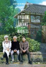 Watch The Kingdom of Dreams and Madness 0123movies