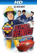 Watch Fireman Sam: Heroes of the Storm 0123movies
