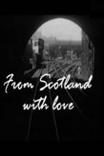 Watch From Scotland with Love 0123movies