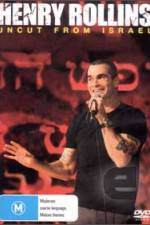 Watch Henry Rollins Uncut from Israel 0123movies