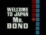 Watch Welcome to Japan, Mr. Bond 0123movies