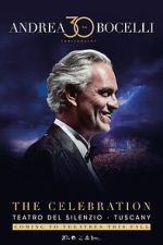 Watch Andrea Bocelli 30: The Celebration 0123movies