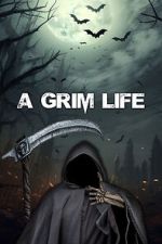 Watch A Grim Life 0123movies