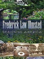 Watch Frederick Law Olmsted: Designing America 0123movies