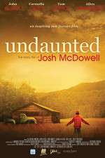 Watch Undaunted... The Early Life of Josh McDowell 0123movies