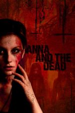 Watch Anna and the Dead 0123movies
