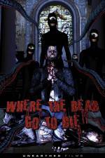 Watch Where the Dead Go to Die 0123movies