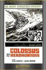 Watch Colossus and the Headhunters 0123movies