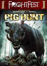 Watch Pig Hunt 0123movies