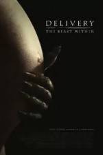 Watch Delivery The Beast Within 0123movies