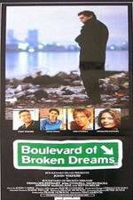 Watch Boulevard of Broken Dreams 0123movies