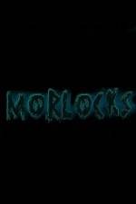 Watch Morlocks 0123movies