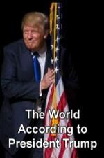 Watch The World According to President Trump 0123movies