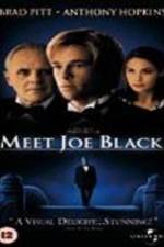 Watch Meet Joe Black 0123movies