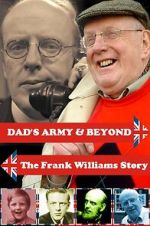 Watch \'Dad\'s Army\' & Beyond: The Frank Williams Story 0123movies