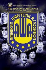 Watch The Spectacular Legacy of the AWA 0123movies