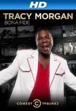 Watch Tracy Morgan: Bona Fide (TV Special 2014) 0123movies