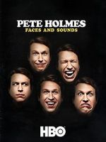Watch Pete Holmes: Faces and Sounds (TV Special 2016) 0123movies