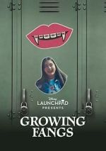 Watch Growing Fangs (Short 2021) 0123movies
