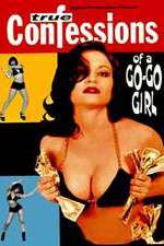 Watch Confessions of a Go-Go Girl 0123movies