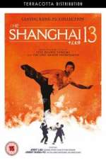 Watch Shanghai 13 0123movies