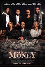 Watch For the Love of Money 0123movies
