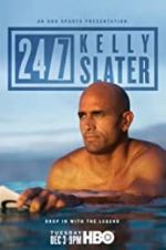 Watch 24/7: Kelly Slater 0123movies