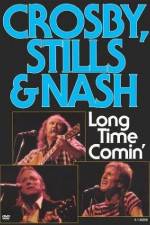 Watch Crosby Stills & Nash Long Time Comin' 0123movies