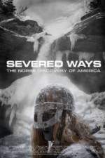 Watch Severed Ways: The Norse Discovery of America 0123movies