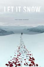 Watch Let It Snow 0123movies