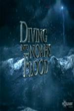 Watch National Geographic Diving into Noahs Flood 0123movies
