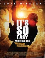 Watch It\'s So Easy and Other Lies 0123movies