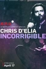 Watch Chris D'Elia: Incorrigible 0123movies