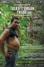 Watch Tales from the Organ Trade 0123movies