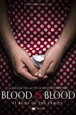 Watch Blood Is Blood 0123movies
