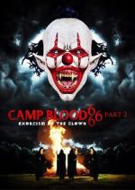 Watch Camp Blood 666 Part 2: Exorcism of the Clown 0123movies